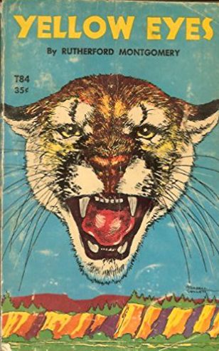 Yellow Eyes, Rutherford G. Montgomery, mountain lions, classic books, rare books, kids books, wildlife books, pumas, cougars, works of fiction,